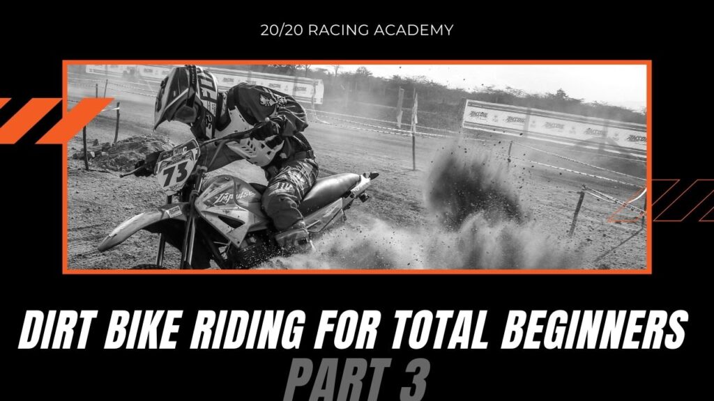 Dirt Bike Riding for Beginners Part 3
